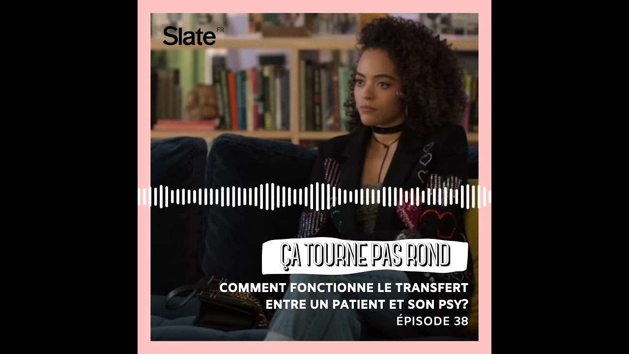 Comment fonctionne le transfert entre un patient et son psy?
