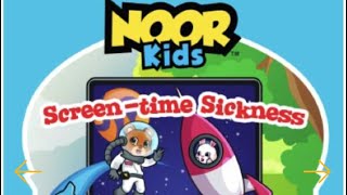 “Noor Kids: Screen-time Sickness”- Story Time With Ms Giraffe