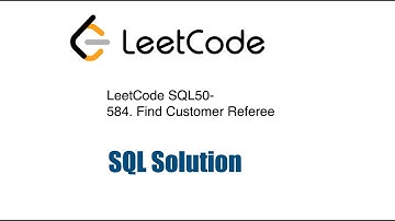 LeetCode SQL50- 584. Find Customer Referee