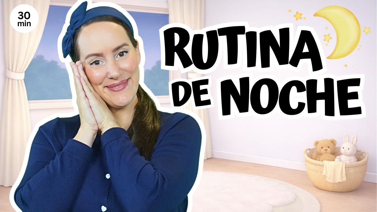 Bedtime Routine in Spanish for Babies & Toddlers | Rutina de Noche ...