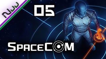 SPACECOM - Ep 05 - Tutorial Missions - 08 and 09