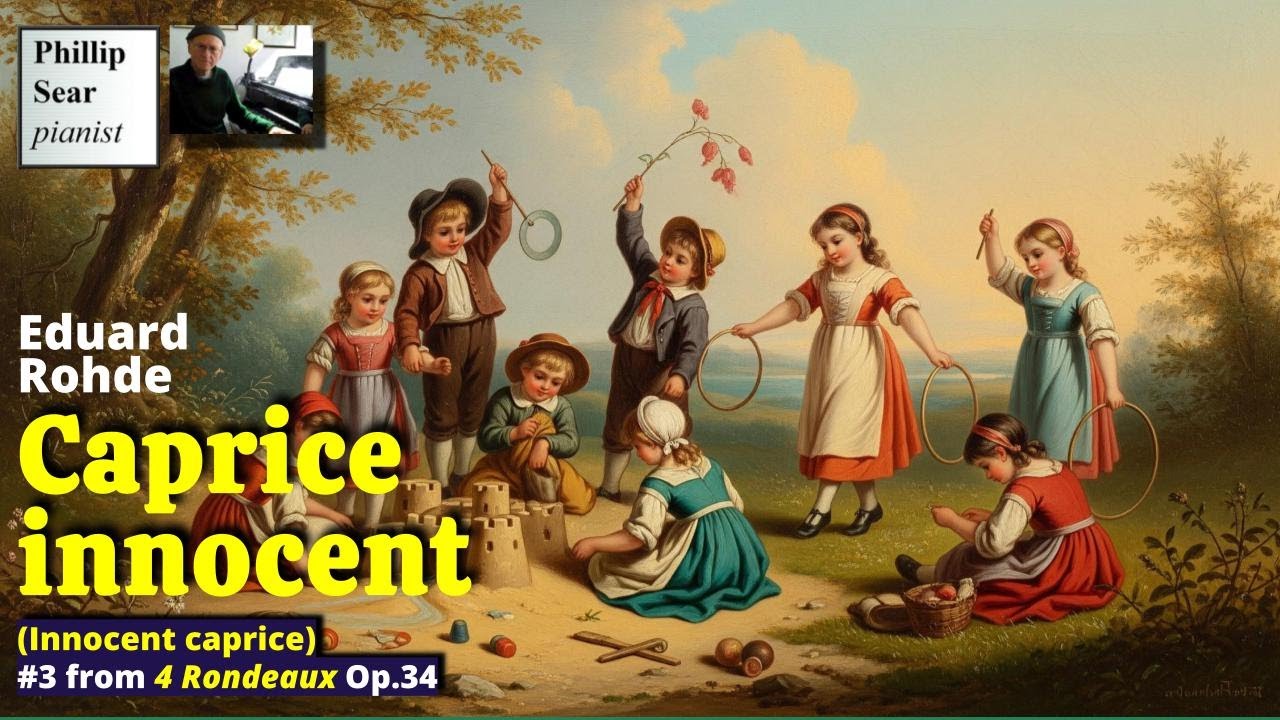 Eduard Rohde: Caprice innocent (Innocent caprice), Op.34 No.3