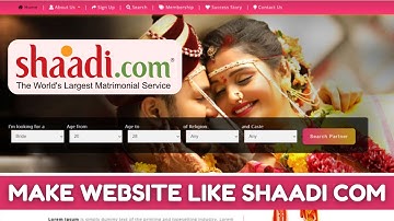 Make website like shaadi.com | create matrimonial website free | make shaadi.com clone website