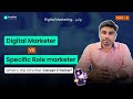 Digital Marketer vs Specific Role marketer (Part - 2) Explained in Tamil | Digital Marketing Tamil