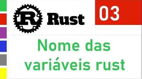 Curso rust [ 03 ] - declaração de variáveis em rust