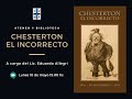 Conferencia online: "Chesterton, el incorrecto"