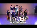 Rover  kai  dance cover by bs dance studio