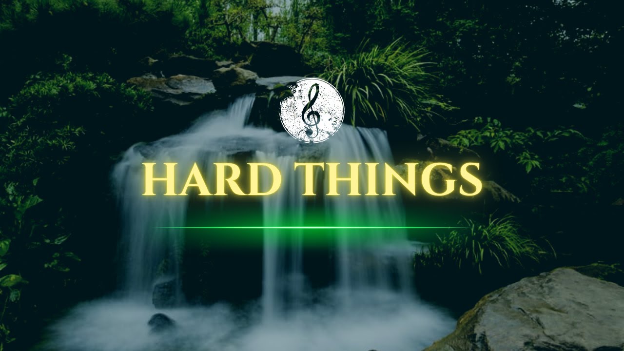 Hard Things