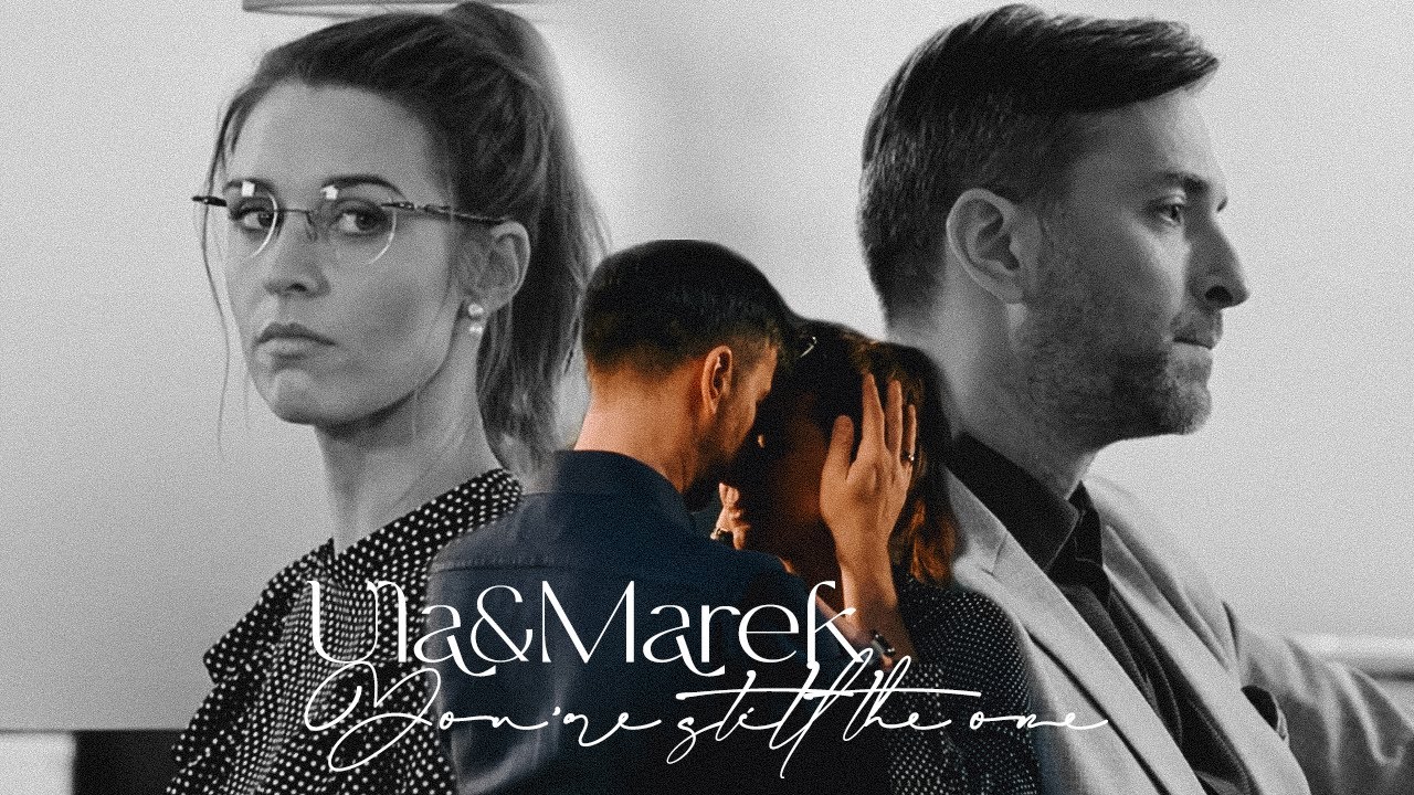 Ula i Marek || You're still the one. ♥