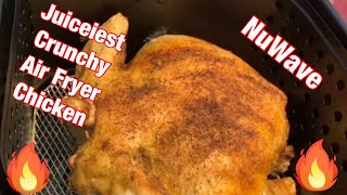 Crunchy juicy NuWave air fryer whole Chicken