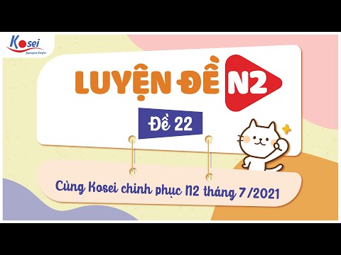 Video Luyện đề N2 - Đề 22 (Phần Bunpou - TIP làm CHOUKAI... - YouTube