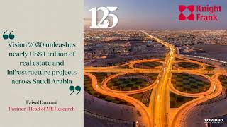 Vision 2030 unleashes nearly US$ 1 trillion of real estate and infrastructure projects across KSA
