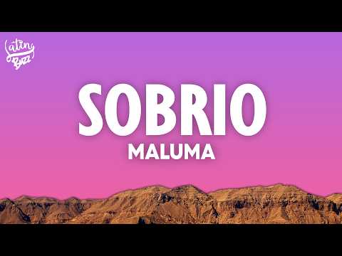 Maluma - Sobrio (Letra/Lyrics)