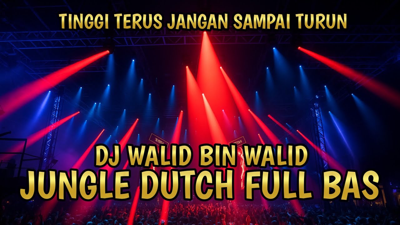 TERBANG SAMPAI KE AWAN XX DJ WALID BRONDONG TUA JUNGLE DUTCH FULL BAS