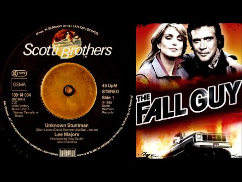 Lee Majors - Unknown Stuntman (The Fall Guy) (Full Version TV Theme)