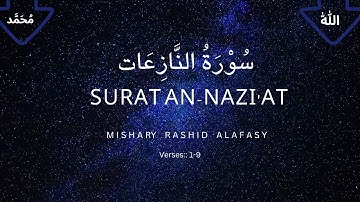 Surat An-Nazi'at (Those who drag forth) | Mishary Rashid Alafasy | سورة النازعات Verse:1-9