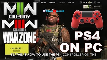 PS4 CONTROLLER ON PC HOW TO TUTORIAL - CALL OF DUTY MODERN WARFARE 2 3 & WARZONE