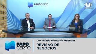 PAPO CERTO - 29/11/2023 | Revisão de negócios