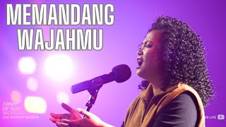 Memandang WajahMu | Army Of God Worship