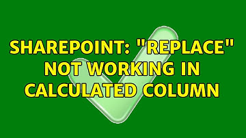 Sharepoint: "REPLACE" not working in Calculated Column (2 Solutions!!)