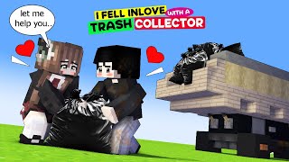 I Fell In Love with a TRASH COLLECTOR!