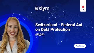 Understanding Switzerland’s Federal Act on Data Protection (FADP)