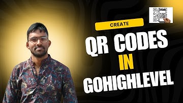 How to create QR Codes in Gohighlevel | Gohighlevel Tutorial