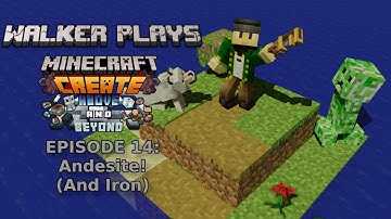 Walker Plays: Create Above & Beyond Ep 014 ANDESITE! (AND IRON)