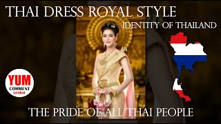 Thai dress royal style Identity of Thailand.  The pride of all Thai people.