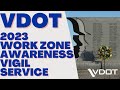 Vigil at VDOT Workers’ Memorial | Work Zone Awareness Week 2023