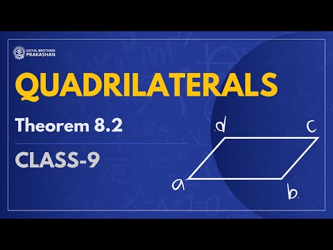 Theorem 8.2 | Quadrilateral | Class 9 | Maths | NCERT | Goyal Brothers Prakashan