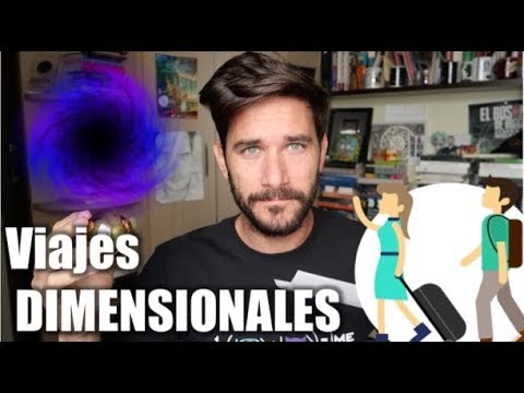 ¿Cómo saber si alguien viene de OTRA Dimensión? ?