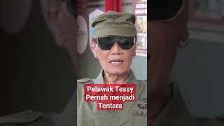 part #1-Tessy Pernah Menjadi Pasukan KKO #gocin #komedi #komedian #srimulat #pelawak #tessy