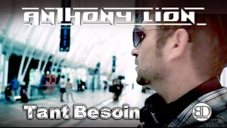 Anthony Lion - Tant Besoin (Teaser)