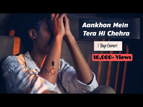 Aakhon Mein Tera Hi Chehra - KAKA (Rap Cover)l Mana ke Tum Sath Nhi Ho songl Kaka New Songs