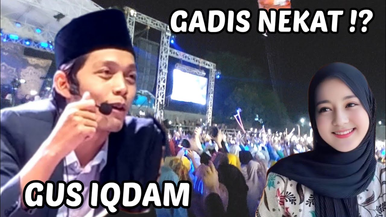 GUS IQDAM TERBARU KETEMU GADIS SUPER NEKAT !?
