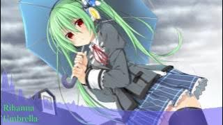 Nightcore Umbrella (Rihanna)