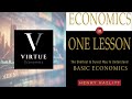 Economics in one lesson by henry hazlitt  virtue economics