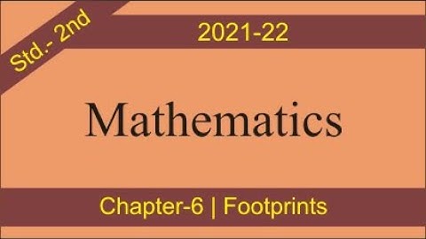 Mathematics | Std.-2nd | Chapter-6 | Footprints