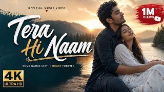 Tera Hi Naam || Hindi Music Hits Presents