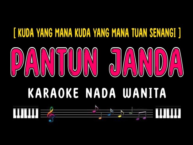 PANTUN JANDA - Karaoke Nada Wanita [ JANDA PIRANG ] class=