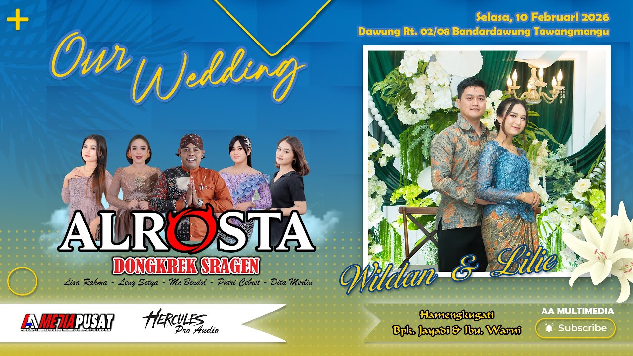 🔴LIVE CAMPURSARI ALROSTA DONGKREK - WEDDING WILDAN & LILIE - HERCULES PRO AUDIO  - AA MEDIA PUSAT