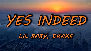 Lil Baby - Yes Indeed ft. Drake (Lyrics)