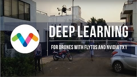 [Must Watch]  Deep Learning on Drones with FlytOS and Nvidia TX1 | Real Time Object Detection