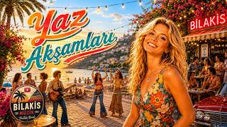 Bilakis - Yaz Akşamları