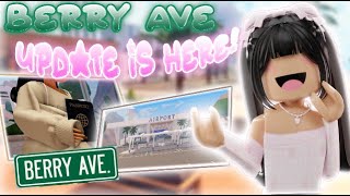 *NEW* BERRY AVENUE *AIRPORT* UPDATE IS FINALLY HERE!!✈️ ️ (AND MORE!!) || Roblox ||