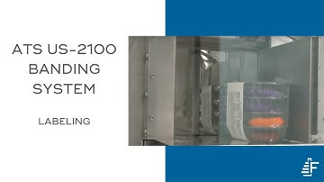 Automated Label Banding ATS US-2100 SIB-TTP-R Automated Banding System