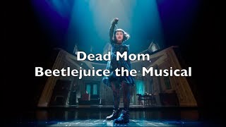 Beetlejuice the Musical - Dead Mom Lyrics