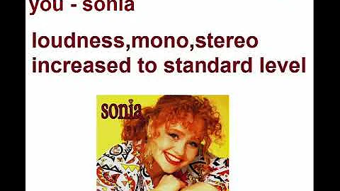 sonia you'll never stop me loving you loudness mono stereo increased to standard level