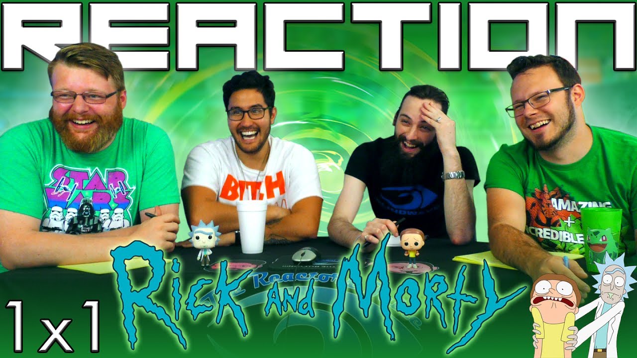 Rick and Morty 1x1 REACTION!!